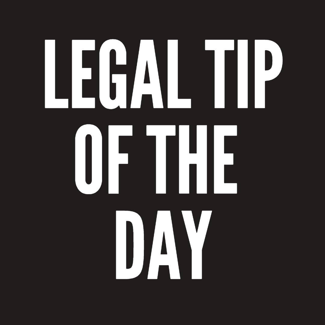Legal Tip of the Day Moster Craft Attorneys at Law